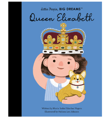 Little People, BIG DREAMS - Queen Elizabeth | Little Lights Co.